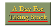 A Day For Taking Stock